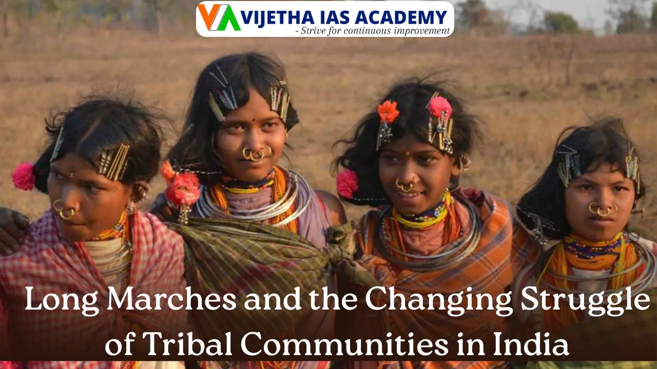 Long Marches and the Changing Struggle of Tribal Communities in India
