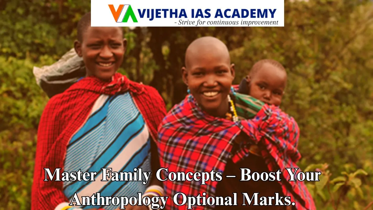 Family in Anthropology – Types, Characteristics & Impact for UPSC