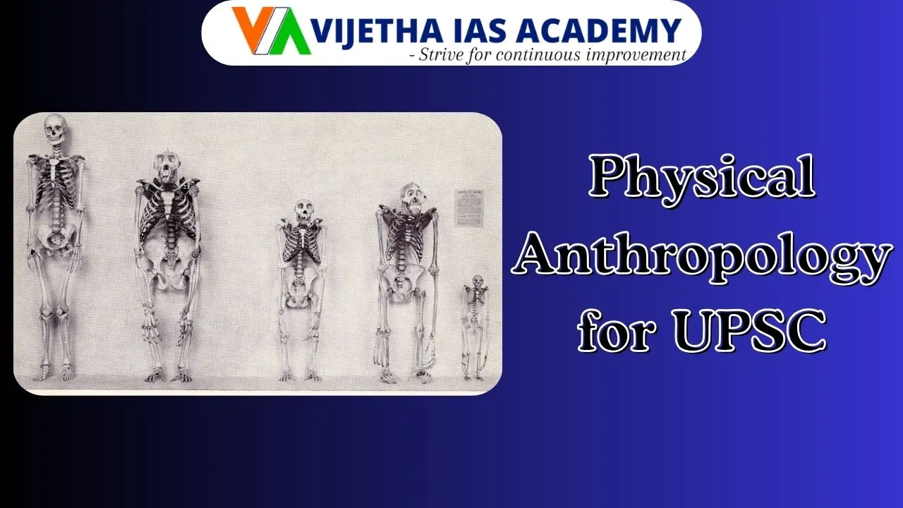 Physical Anthropology for UPSC