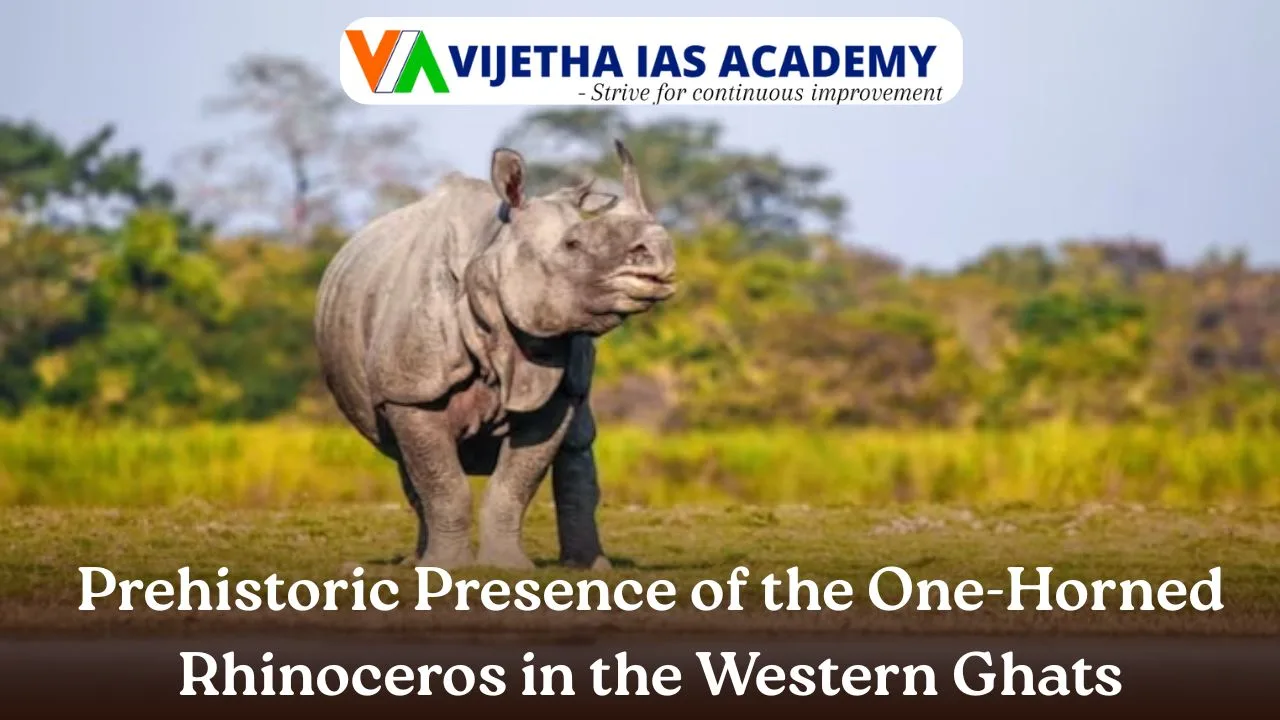 Prehistoric Presence of the One-Horned Rhinoceros in the Western Ghats
