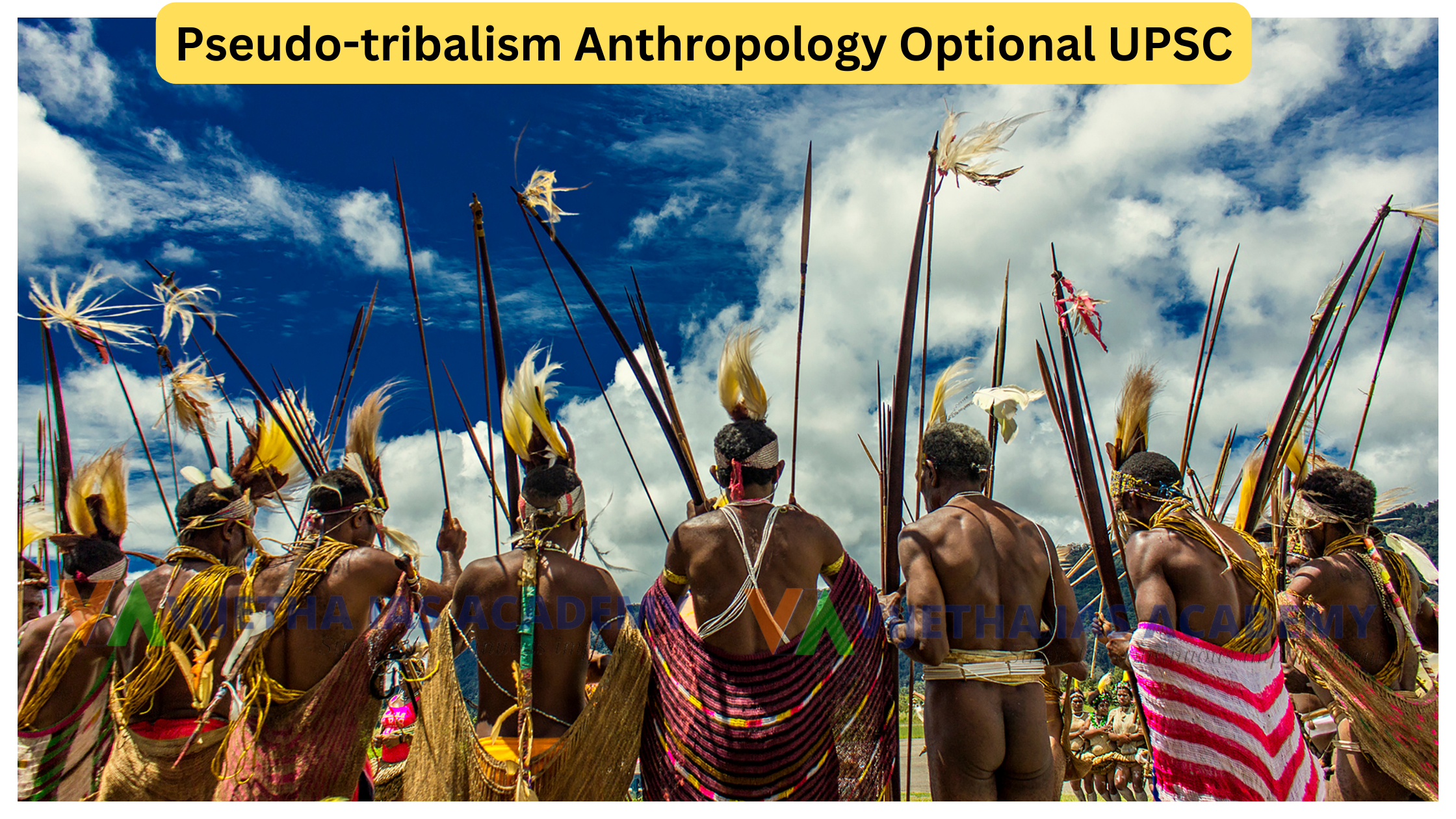 Pseudo-tribalism Anthropology Optional UPSC