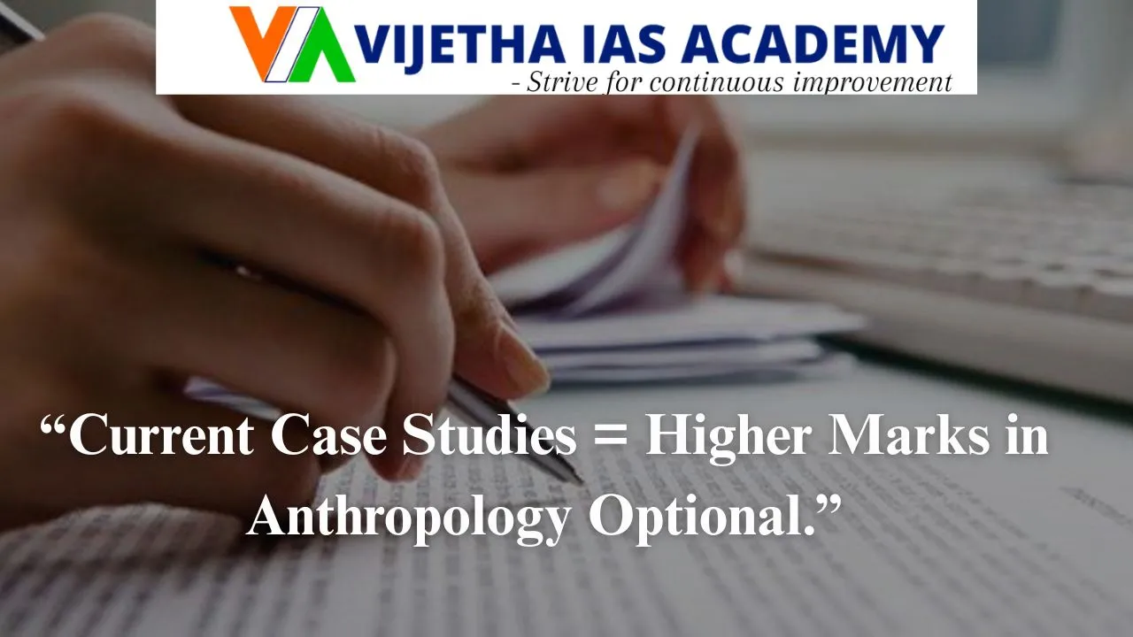 Anthropology Case Studies for UPSC – Day 95 (20th September 2025)