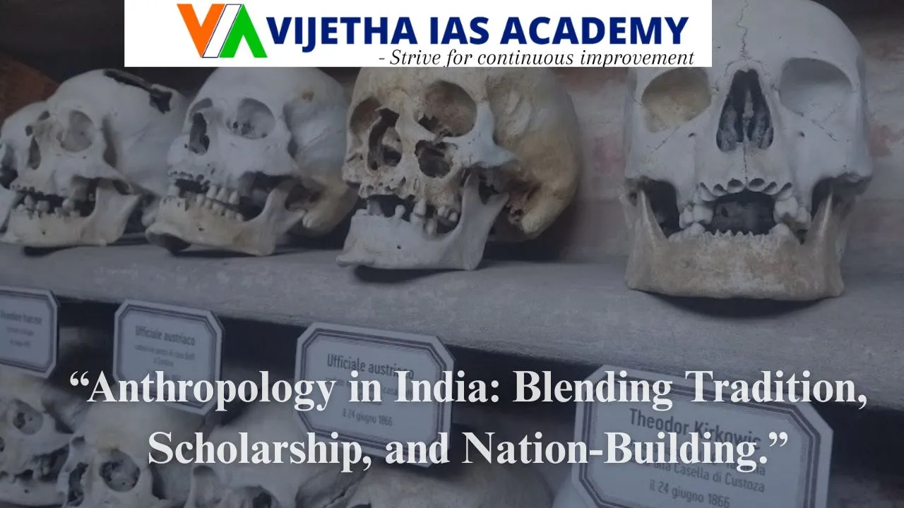 Emergence and Growth of Anthropology in India