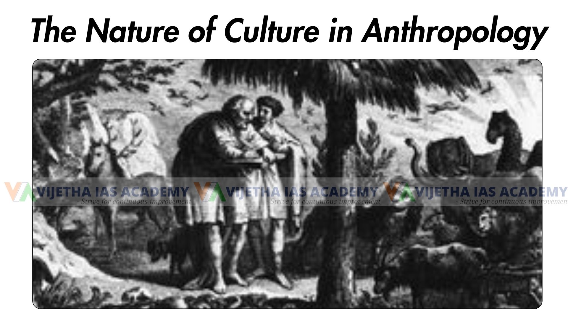 The Nature of Culture in Anthropology Optional for UPSC | Vijetha IAS ...