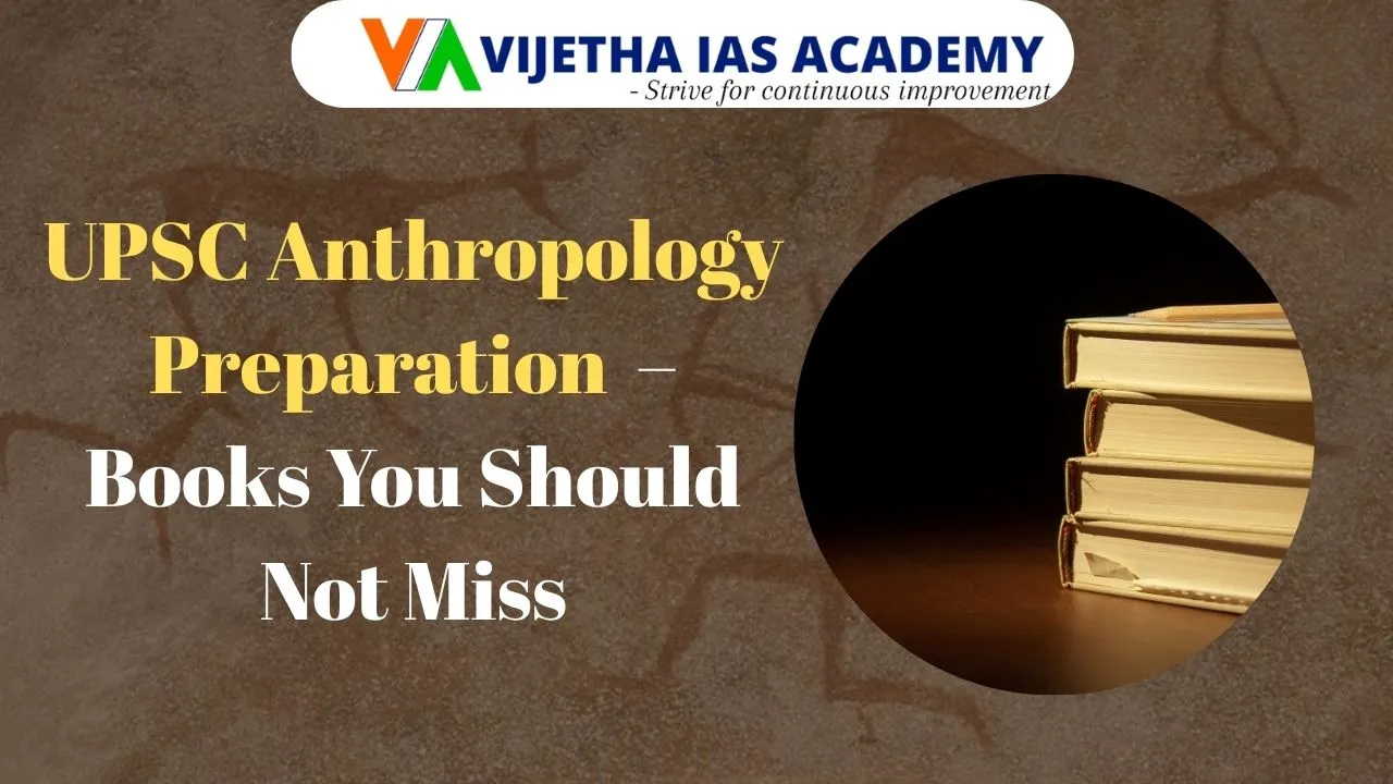 UPSC Anthropology Preparation – Books You Should Not Miss