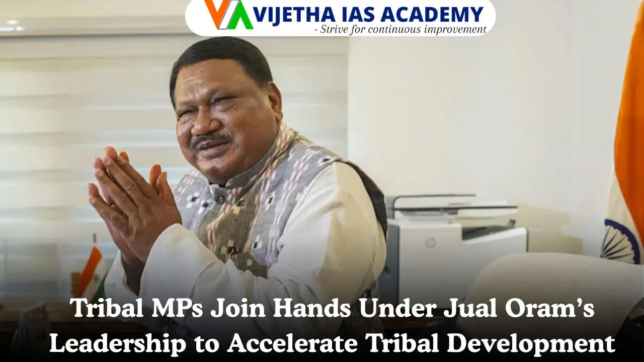 Tribal MPs Join Hands Under Jual Oram’s Leadership to Accelerate Tribal Development
