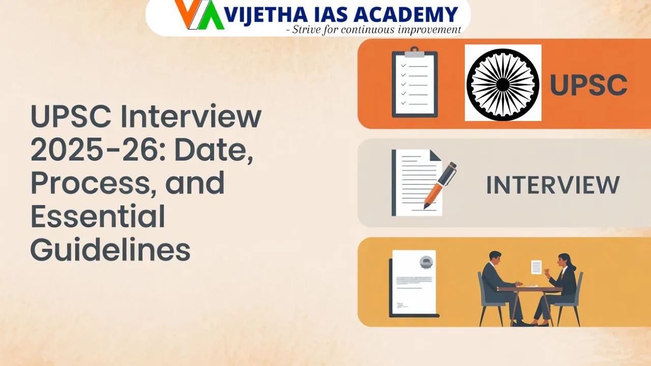 UPSC Interview 2025–26: Date, Process, and Essential Guidelines