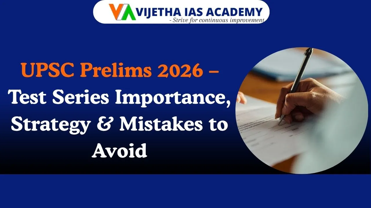 UPSC Prelims 2026: Test Series Importance, Strategy & Mistakes to Avoid