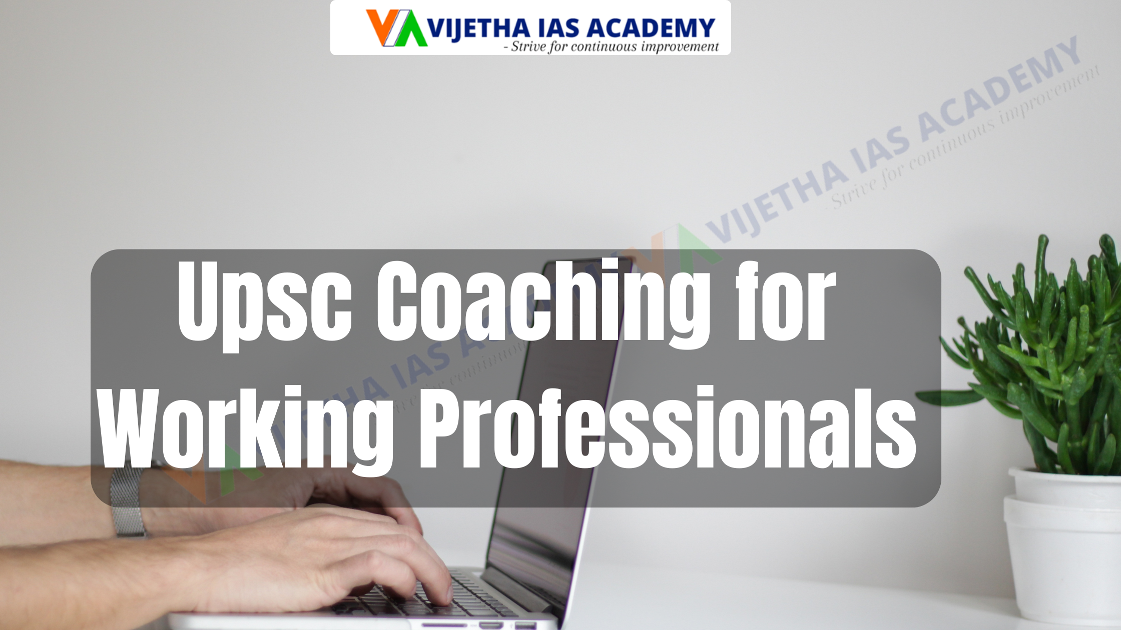 Upsc Coaching for Working Professionals | Anthropology Optional for upsc | Vijetha IAS Academy