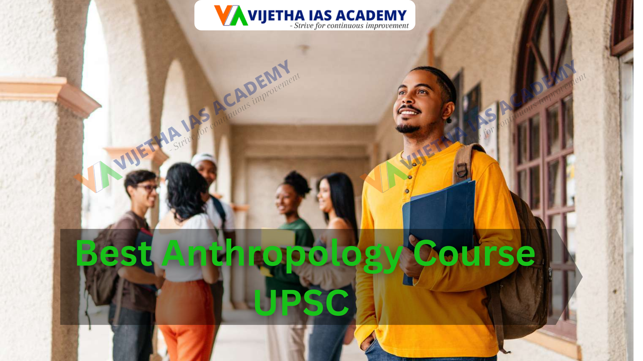 The Relevance of Anthropology in UPSC: A Strategic Approach by Vijetha IAS Academy Delhi