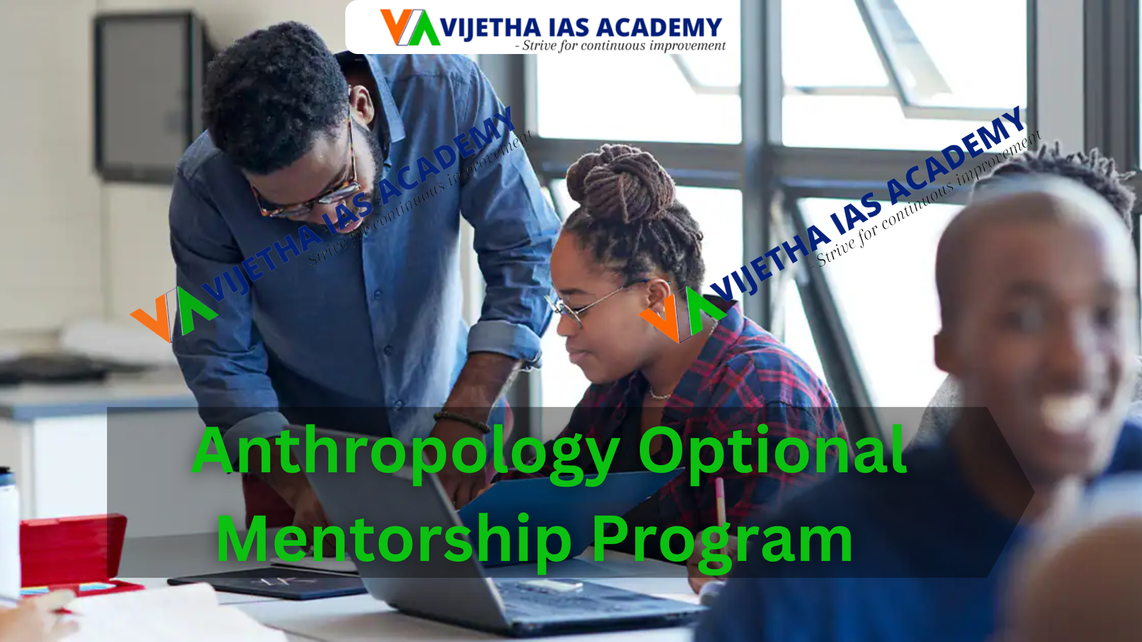 The Importance of Mentorship in Anthropology Optional for UPSC: Vijetha IAS Academy Delhi