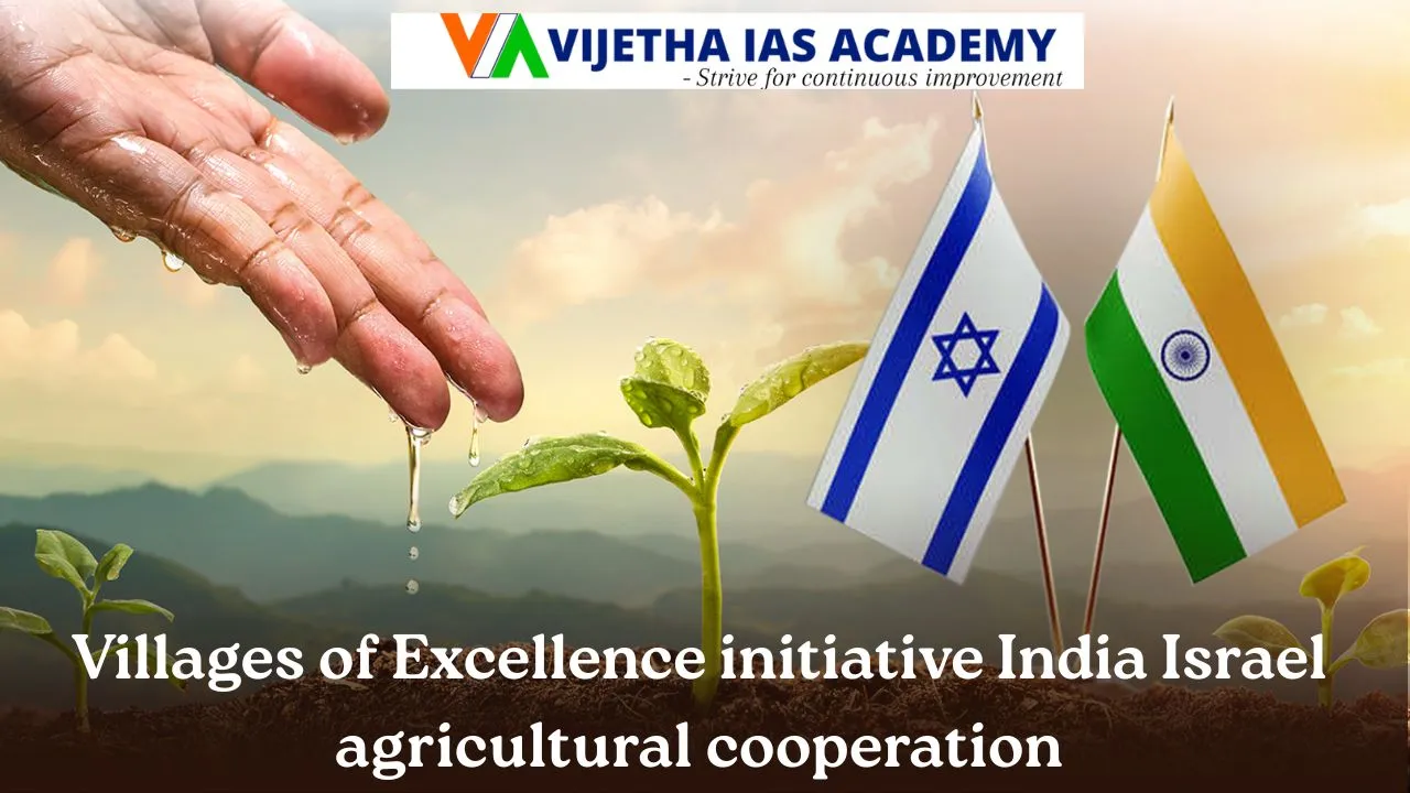 India–Israel Agricultural Partnership and Villages of Excellence Initiative