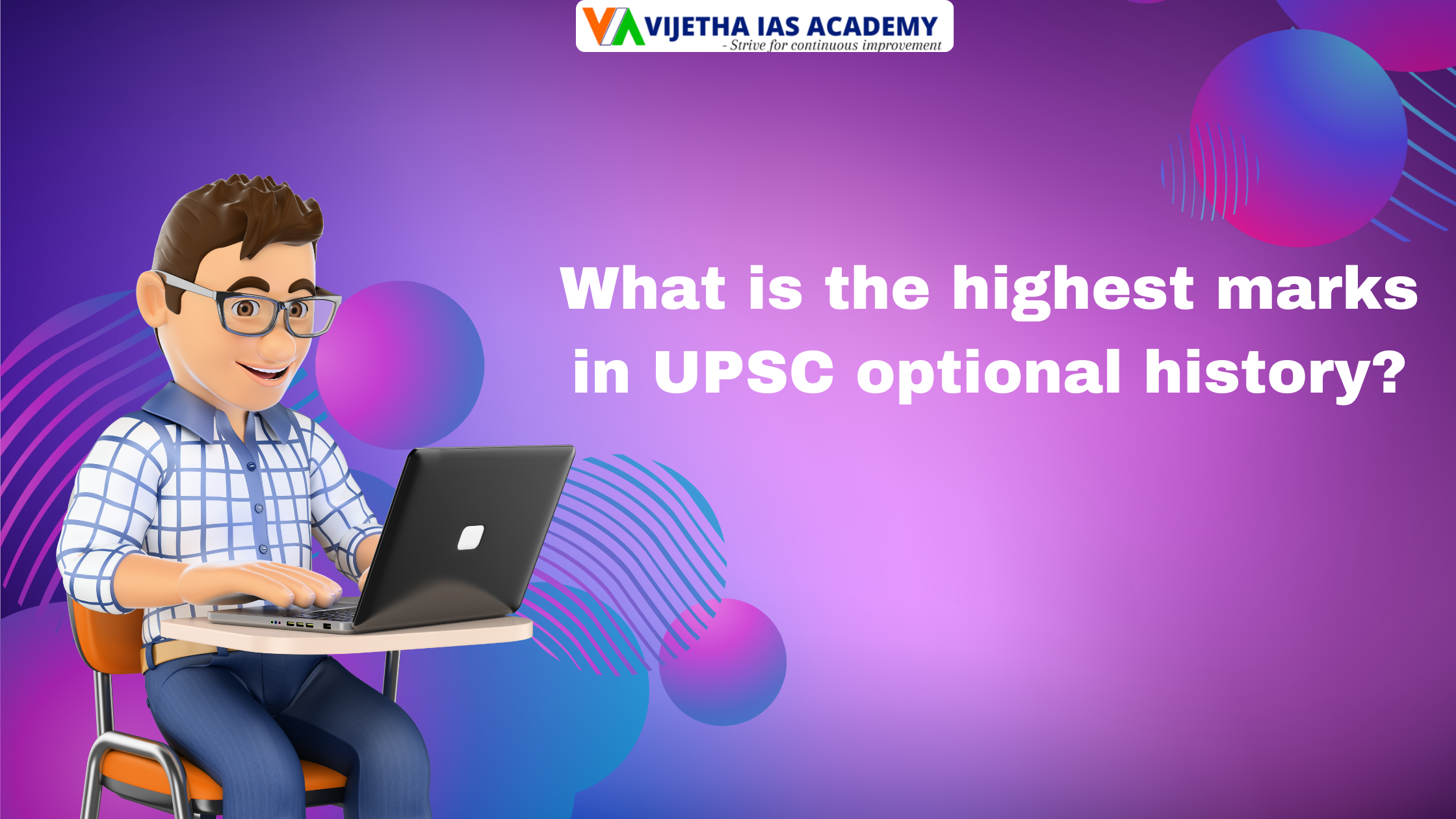 what-is-the-highest-marks-optional-history-in-upsc-vijetha-ias-academy