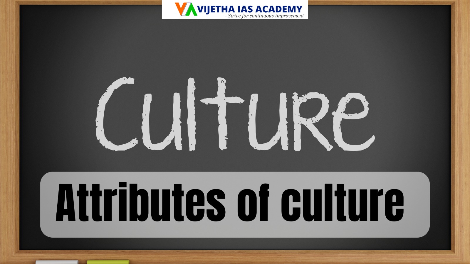 Write note on Attributes of culture in about 150 words (10 Marks) Anthropology Optional Paper CSE 2024