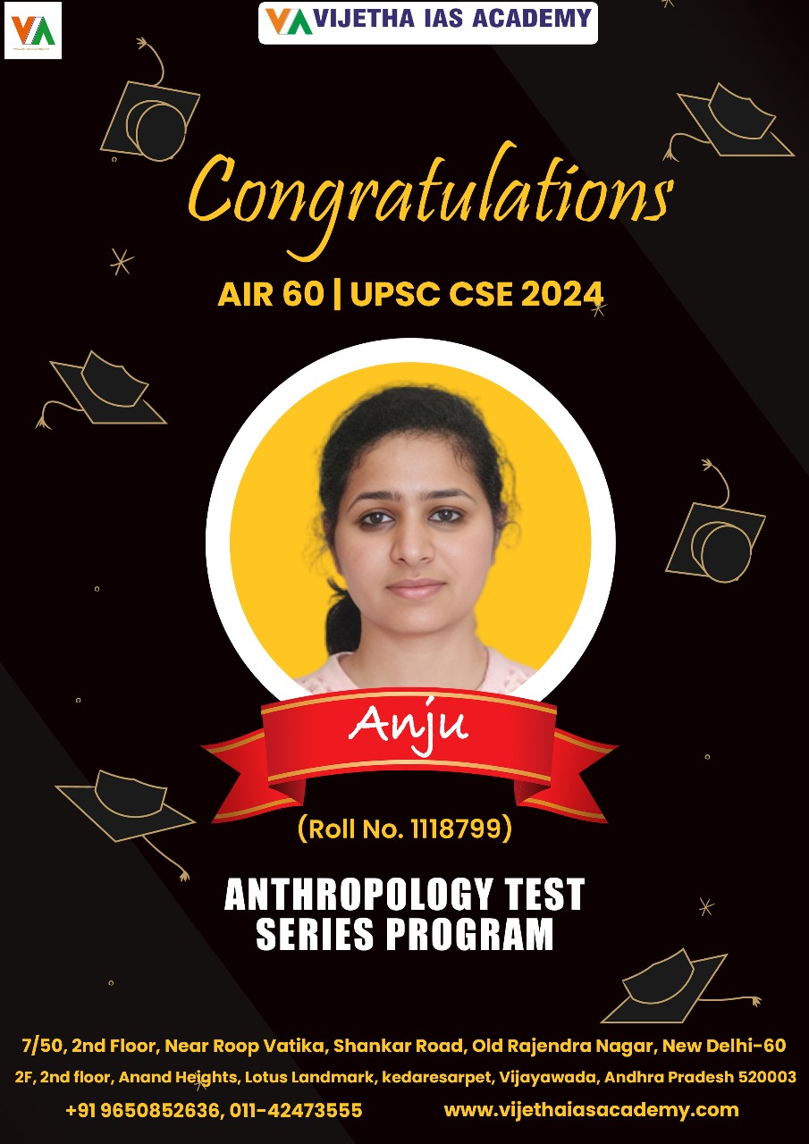 AIR 60 Anju’s Journey: How the Anthropology Test Series Program at Vijetha IAS Academy Shaped Her Success