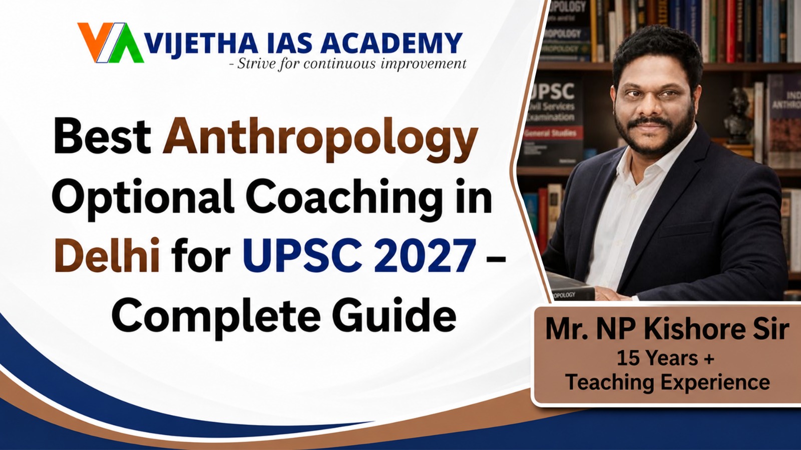 Best Anthropology Optional Coaching in Delhi for UPSC 2027 – Complete Guide
