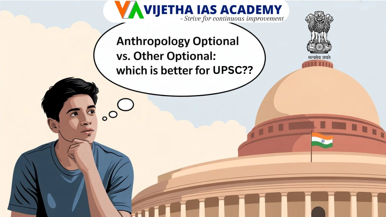 Anthropology Optional vs. Other Optionals: Which is Better for UPSC?