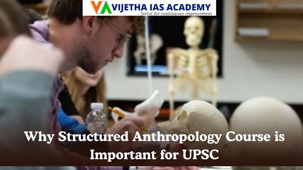 Structured anthropology course for upsc