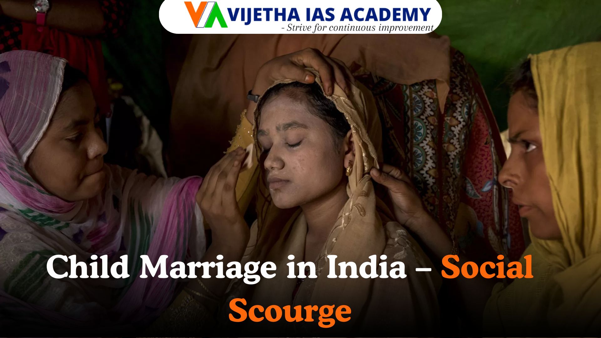 Child Marriage in India – Social Scourge