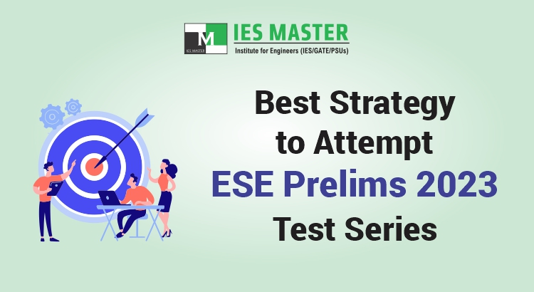 Best Strategy to Attempt ESE Prelims 2023 Test Series