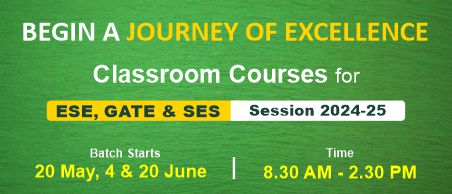 Classroom Course for ESE 2025 & GATE 2025