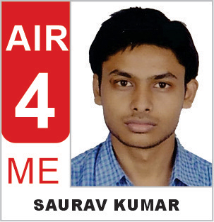 Saurav Kumar | AIR 04, ESE 2019 (ME)