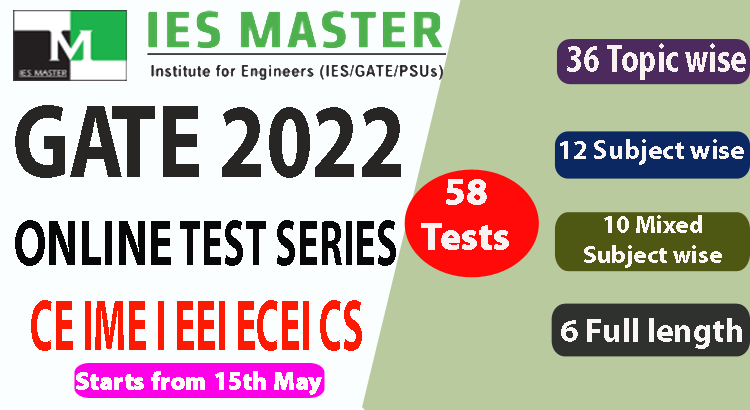 IES MASTER GATE ONLINE TEST SERIES 2022 for CE,ME, EE, ECE & CS