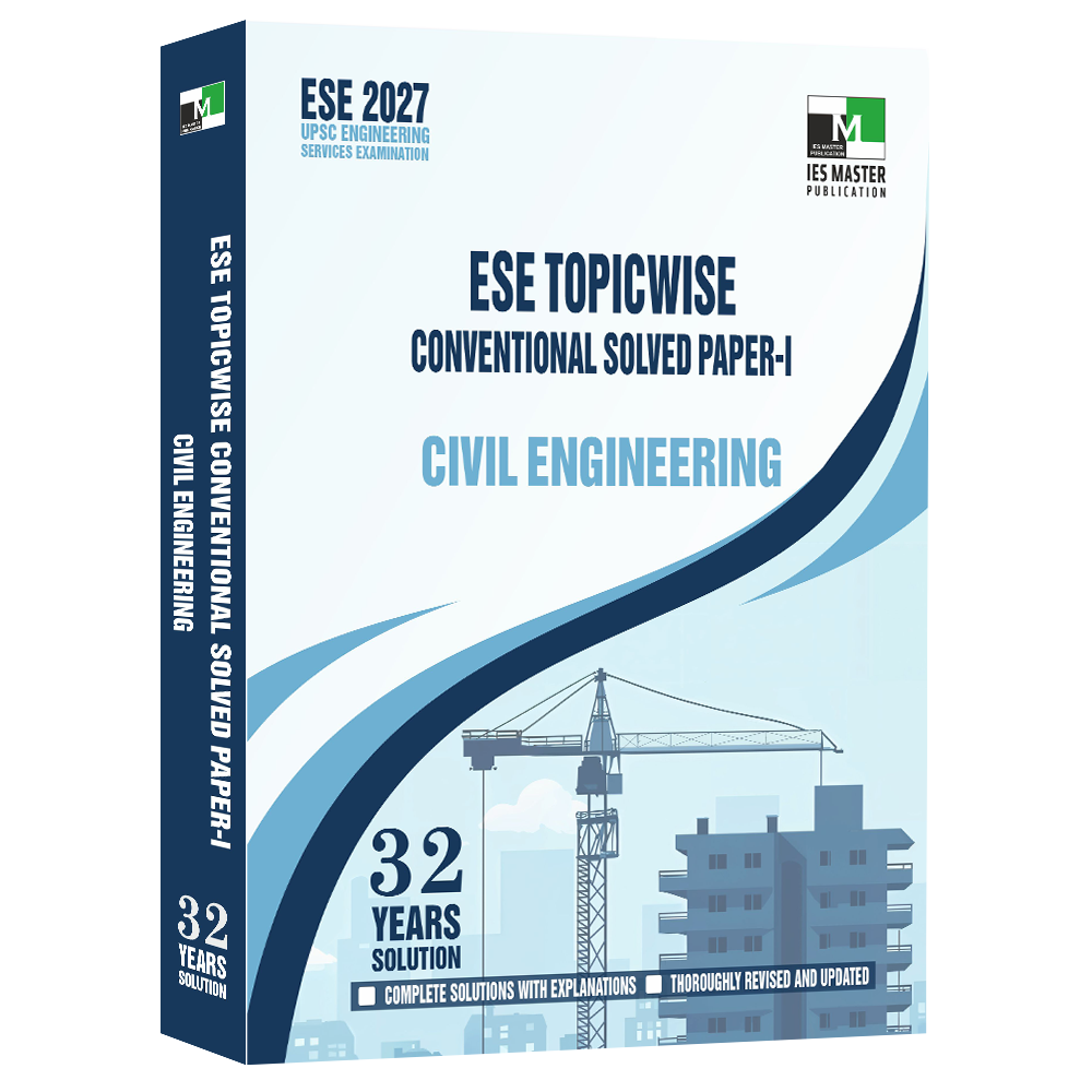  ESE 2027 - Civil Engineering ESE Topic-wise Conventional Solved paper - 1