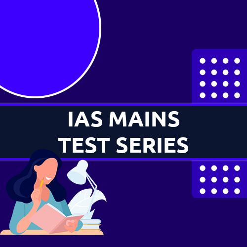 IAS MAINS TEST SERIES IAS Academy