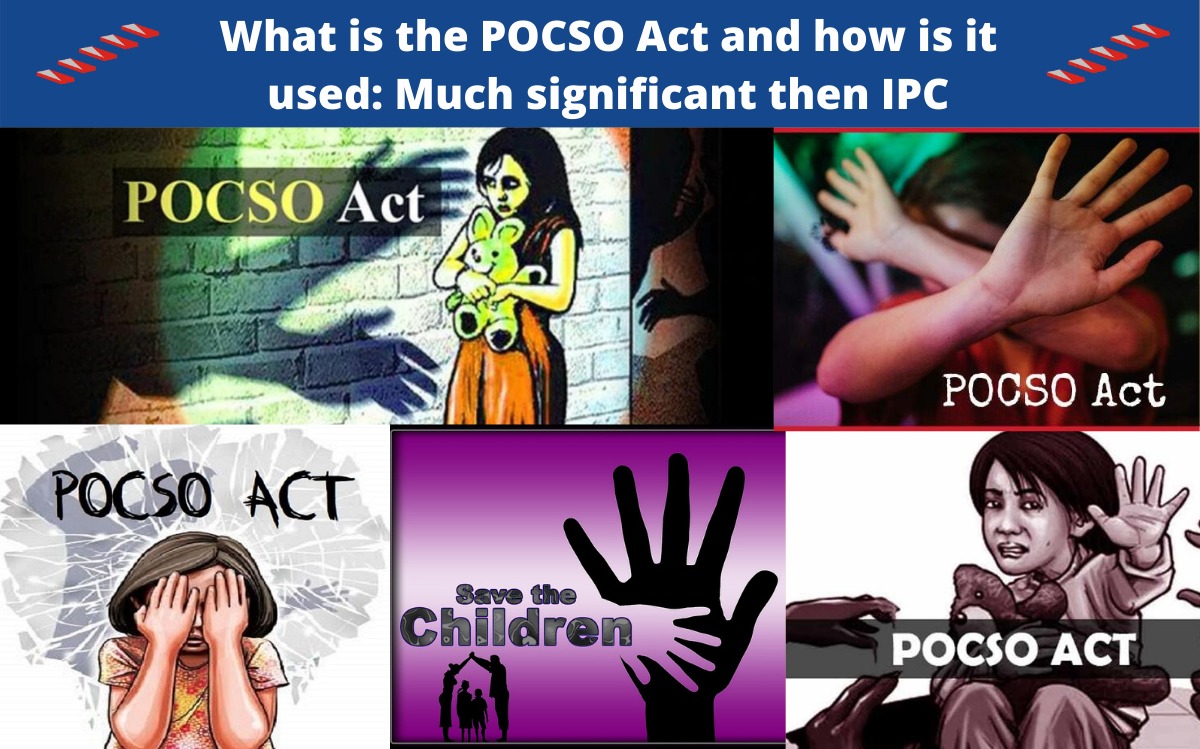 What is the POCSO Act and how is it used: Much significant then IPC