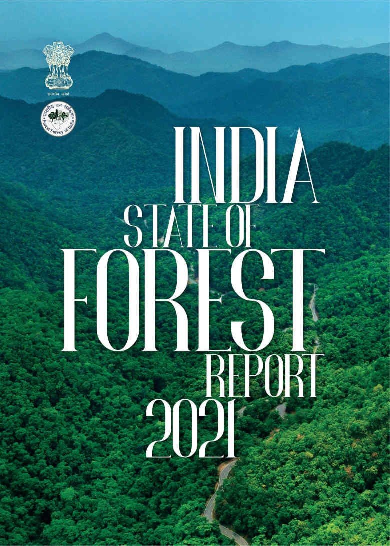 भारत वन स्थिति रिपोर्ट, 2021