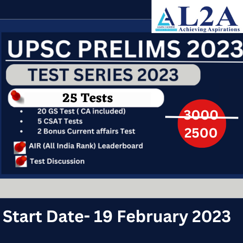 UPSC PRELIMS TEST SERIES 2023 L2A Learn to Achieve