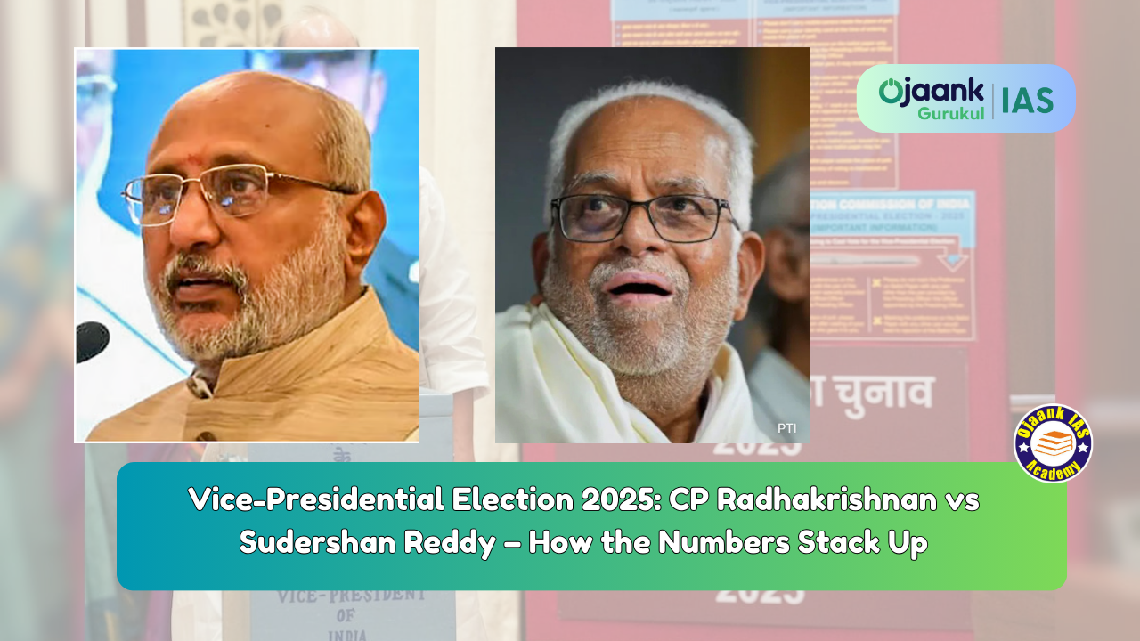 Vice-Presidential Election 2025: CP Radhakrishnan vs Sudershan Reddy – How the Numbers Stack Up