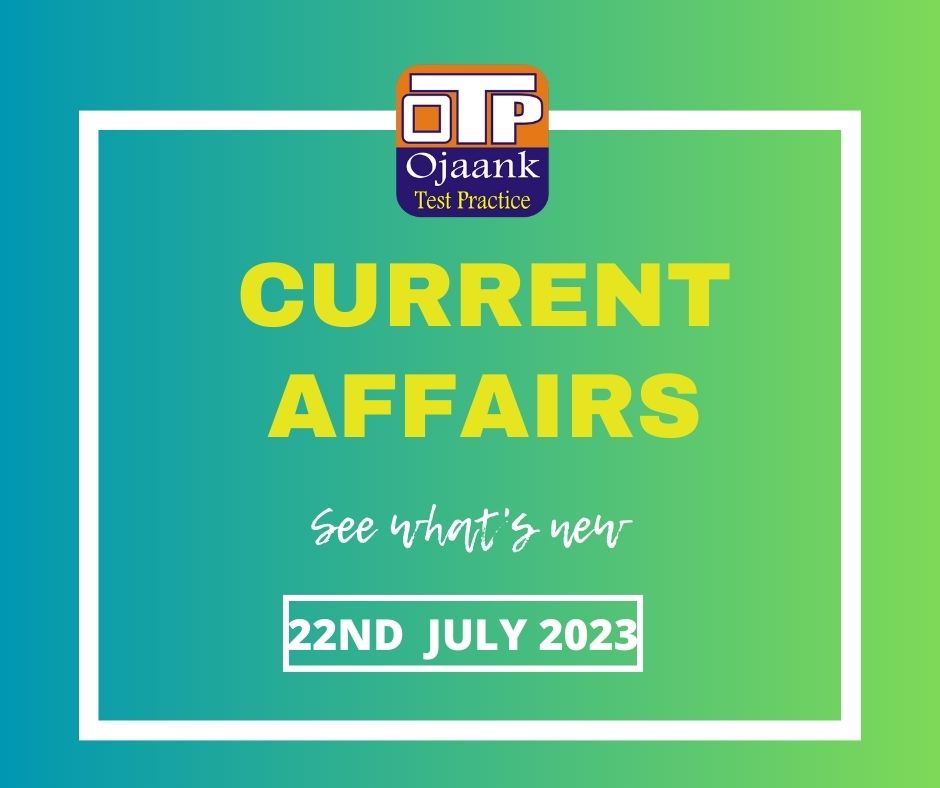 img-todays current affairs 22nd july 2023
