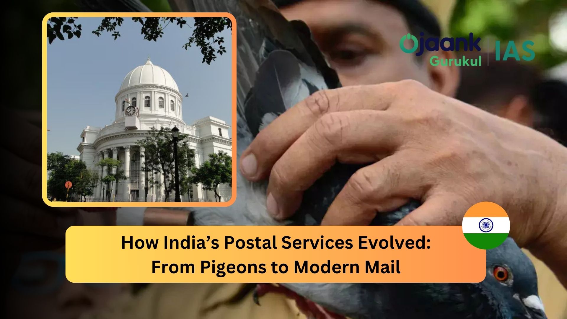 img-How India’s Postal Services Evolved: From Pigeons to Modern Mail