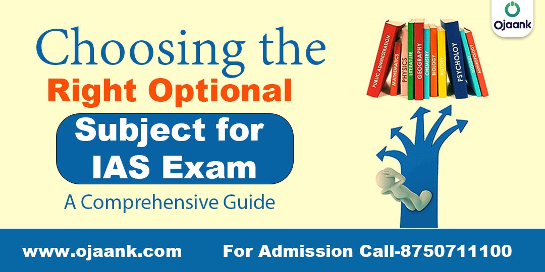 Choosing the Right Optional Subject for IAS Exam: A Comprehensive Guide