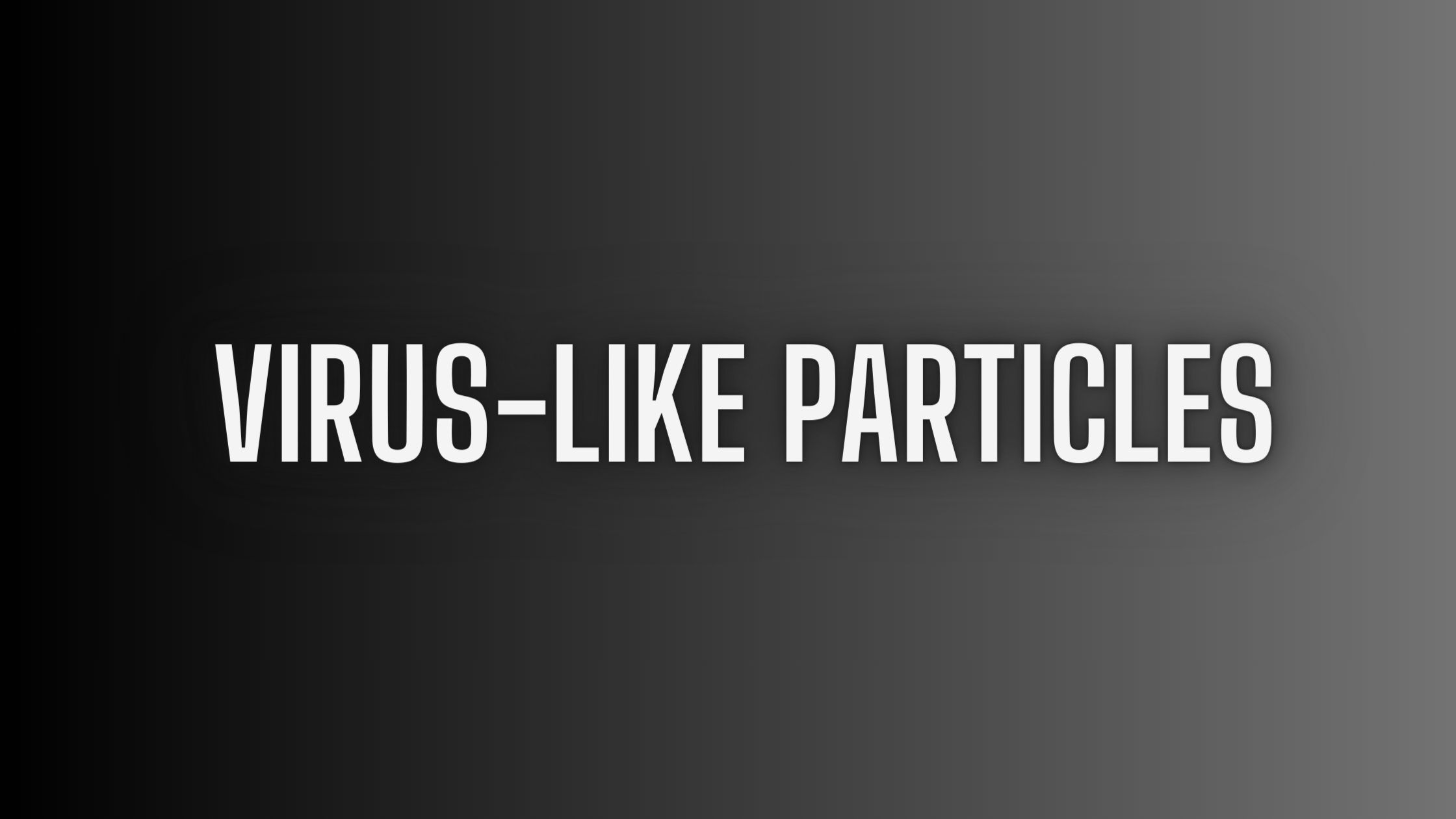 img-VIRUS-LIKE PARTICLES THIS TOPIC IS RELEVANT IN THE “SCIENCE & TECHNOLOGY” SECTION OF THE UPSC EXAM.