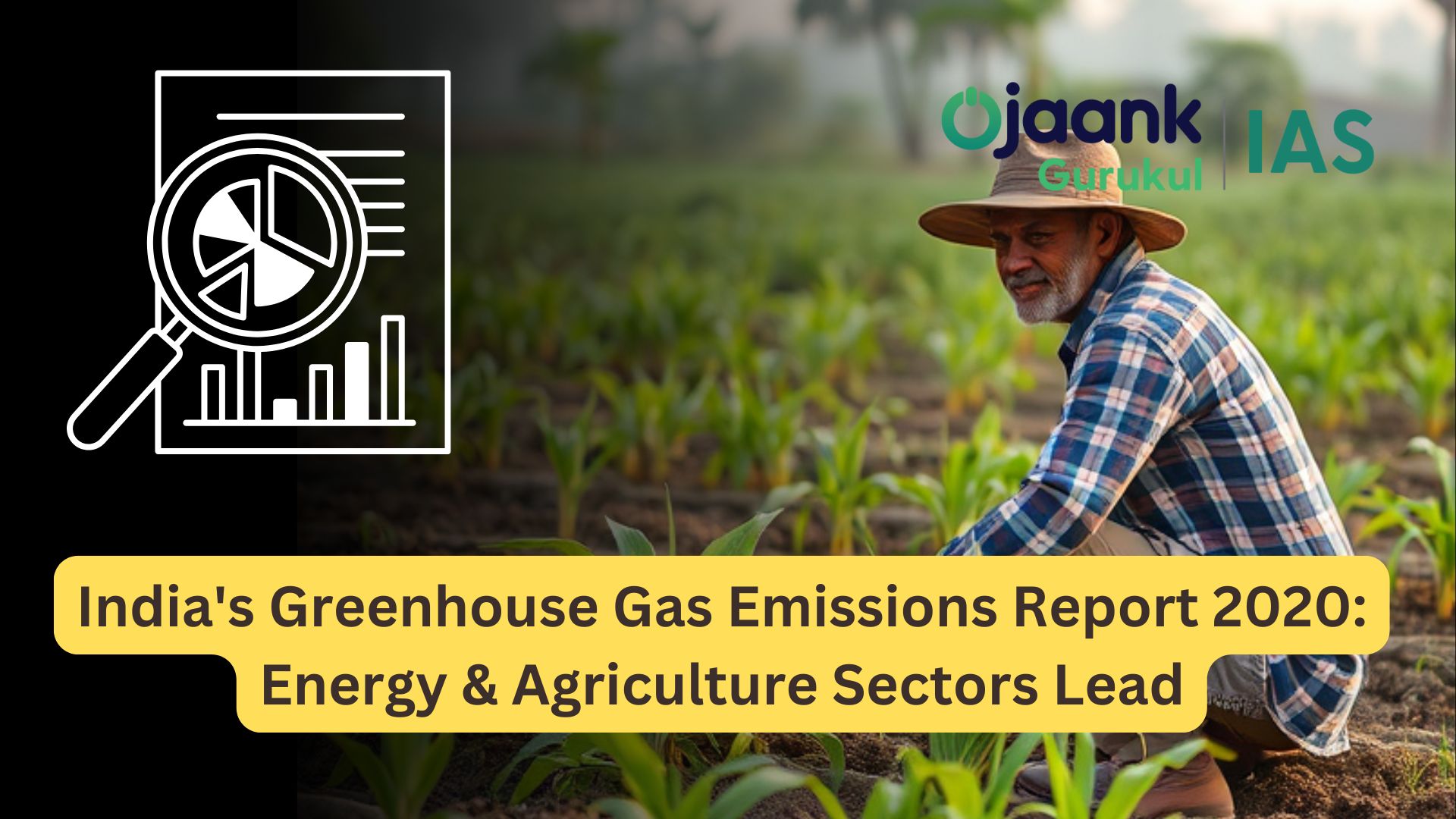 img-India's Greenhouse Gas Emissions Report 2020: Energy & Agriculture Sectors Lead