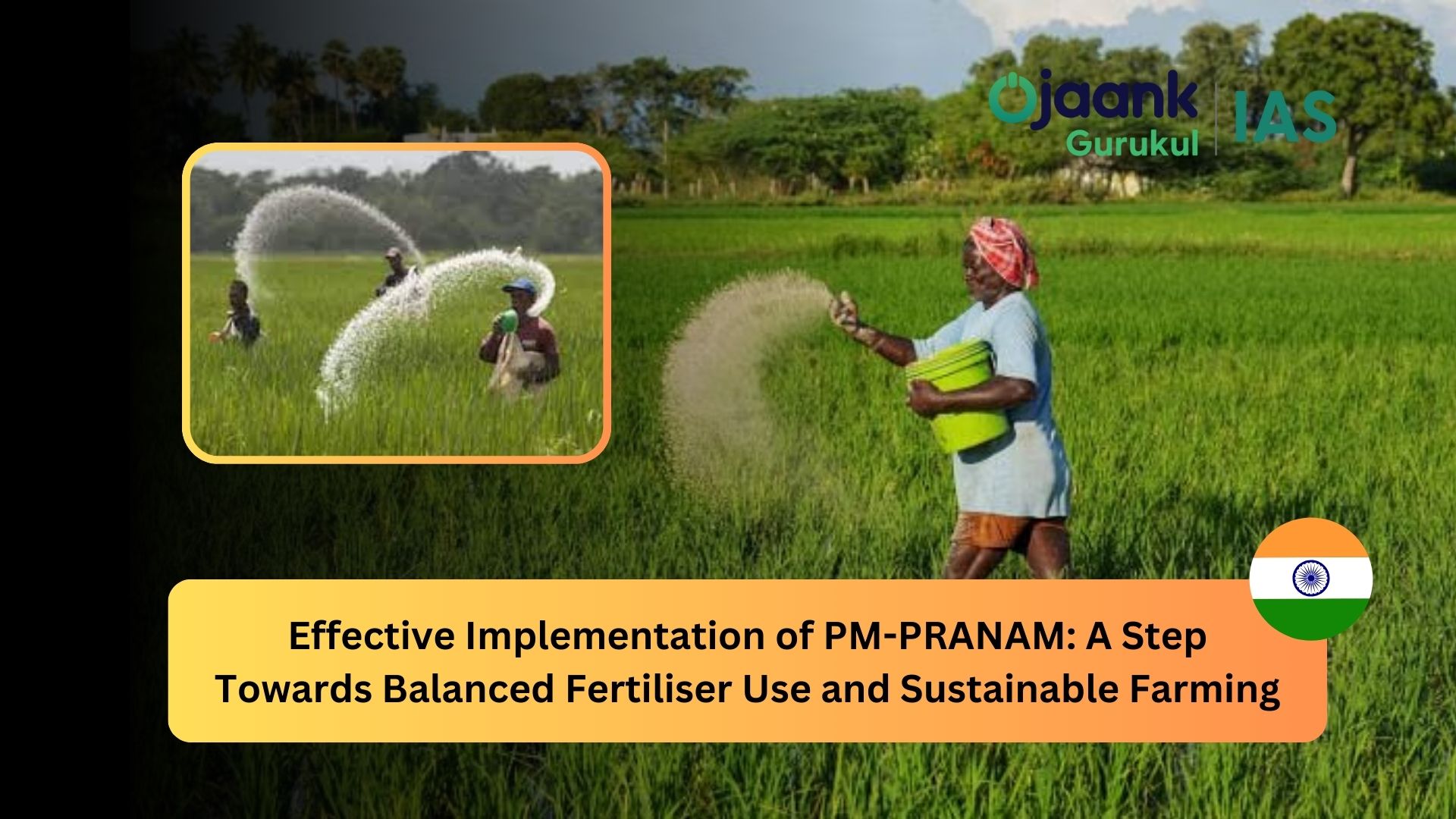 Effective Implementation of PM-PRANAM: A Step Towards Balanced Fertiliser Use and Sustainable Farming