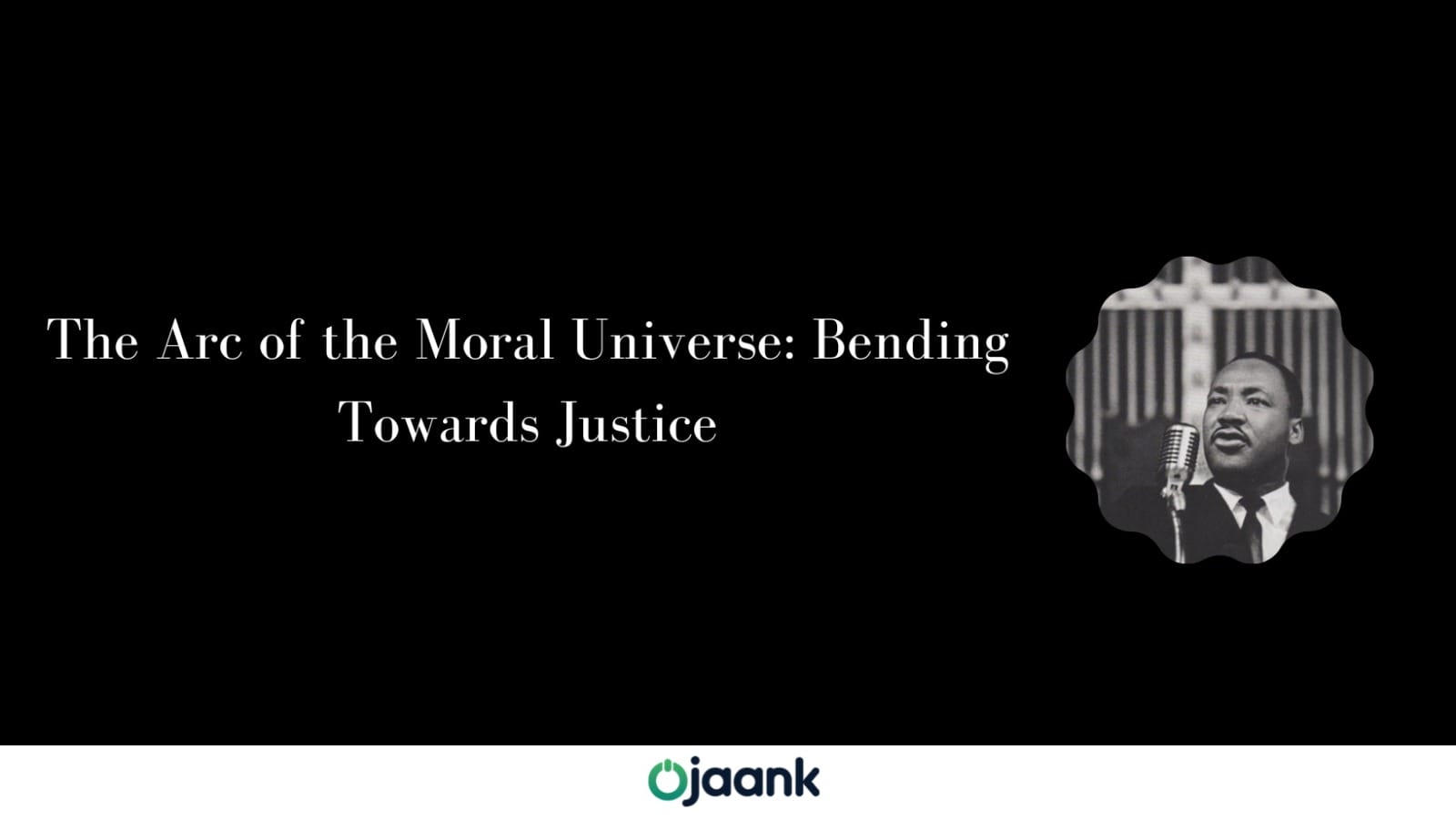img-The Arc of the Moral Universe: Bending Towards Justice