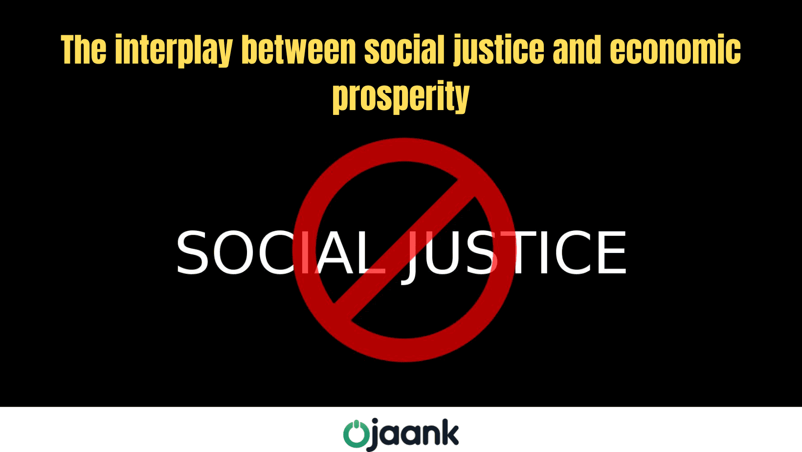 img-The Interplay Between Social Justice and Economic Prosperity