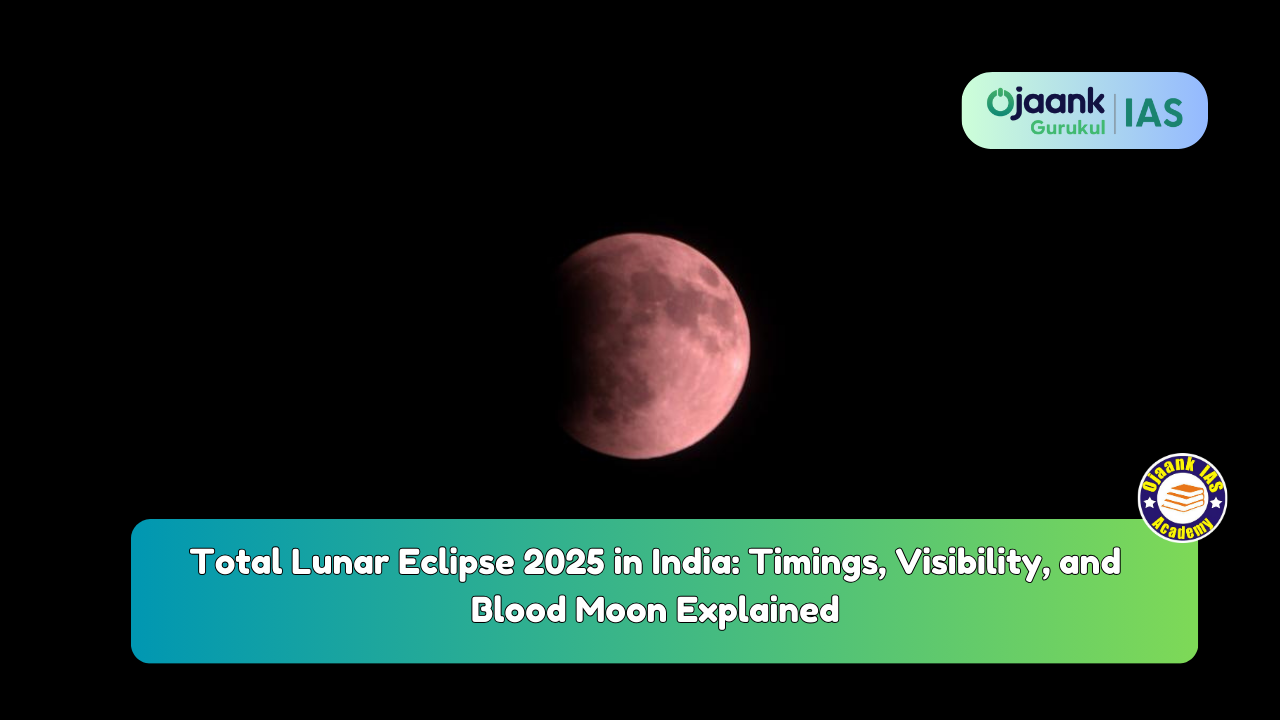 Total Lunar Eclipse 2025 in India: Timings, Visibility, and Blood Moon Explained