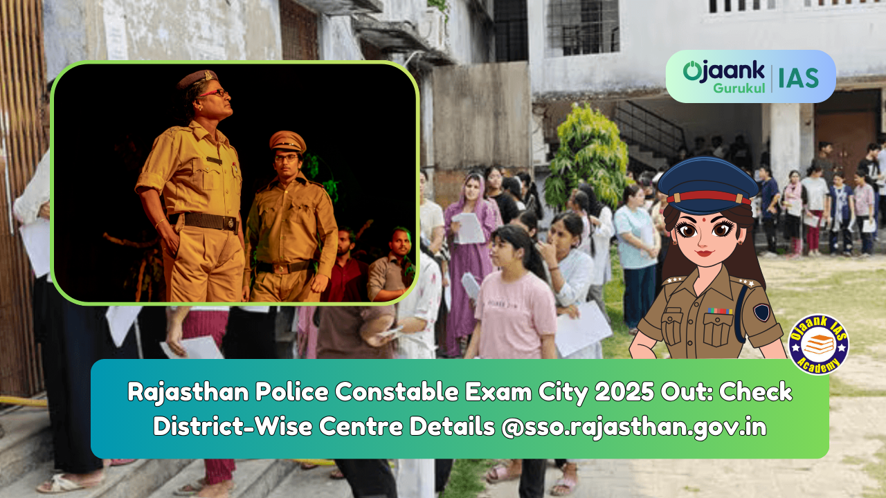 Rajasthan Police Constable Exam City 2025 Out: Check District-Wise Centre Details @sso.rajasthan.gov.in