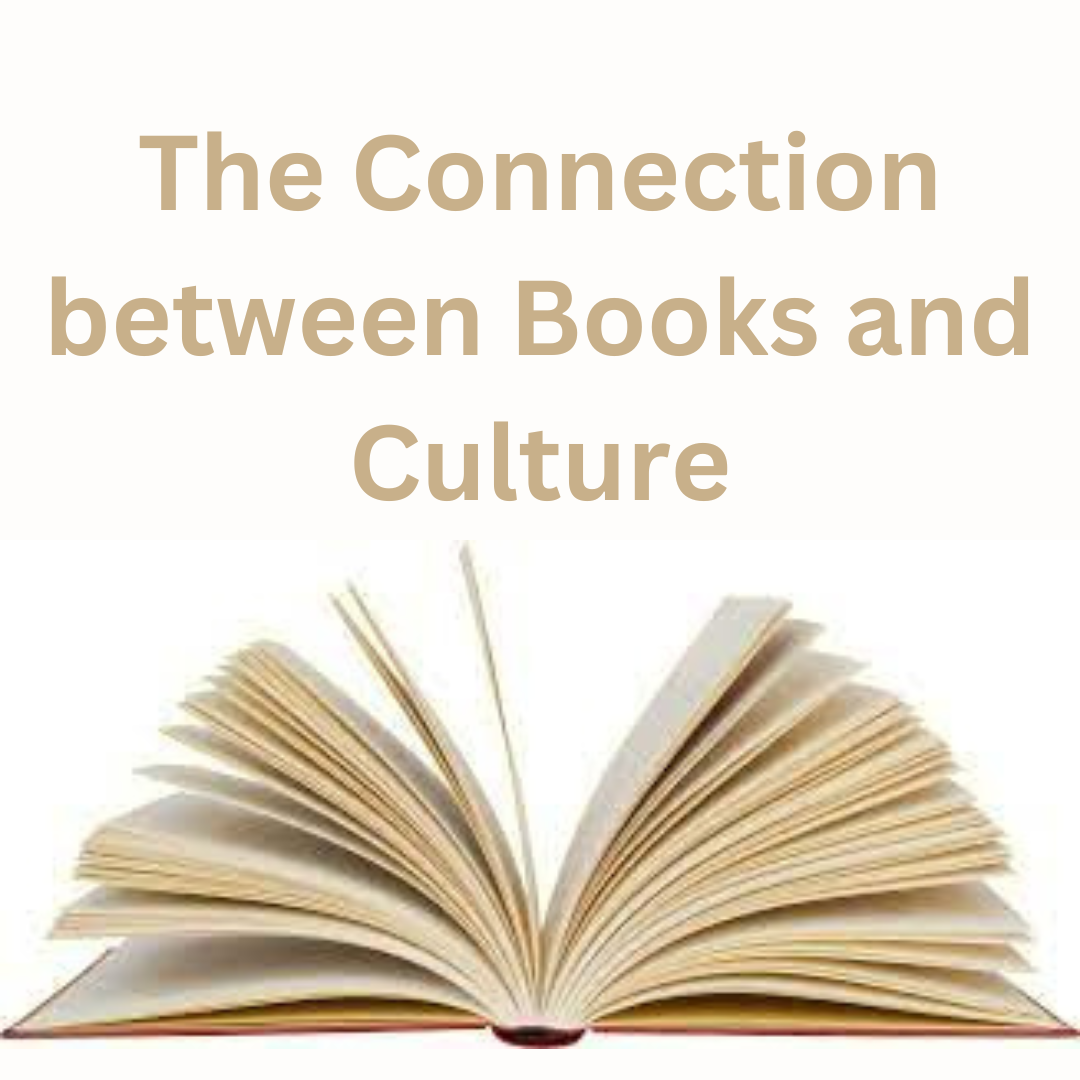 The Connection between Books and Culture