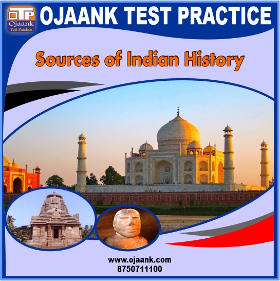 Sources Of Indian History Ojaank Test Practice