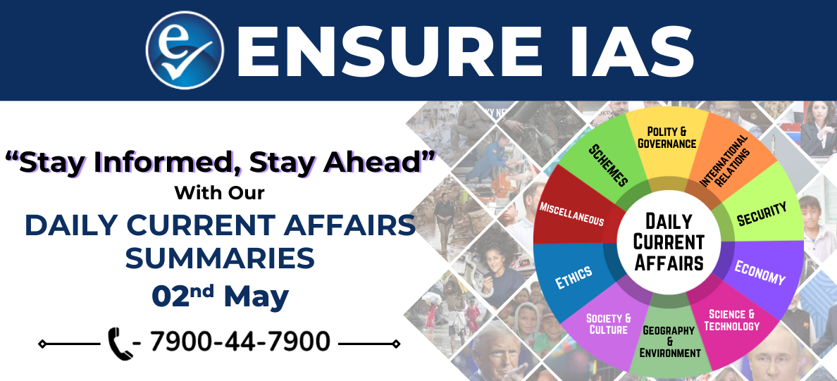 img-Daily Current Affairs Summary 2nd MAY 2025