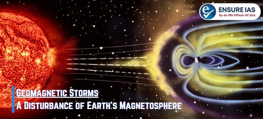 img-Geomagnetic Storms: A Disturbance of Earth's Magnetosphere