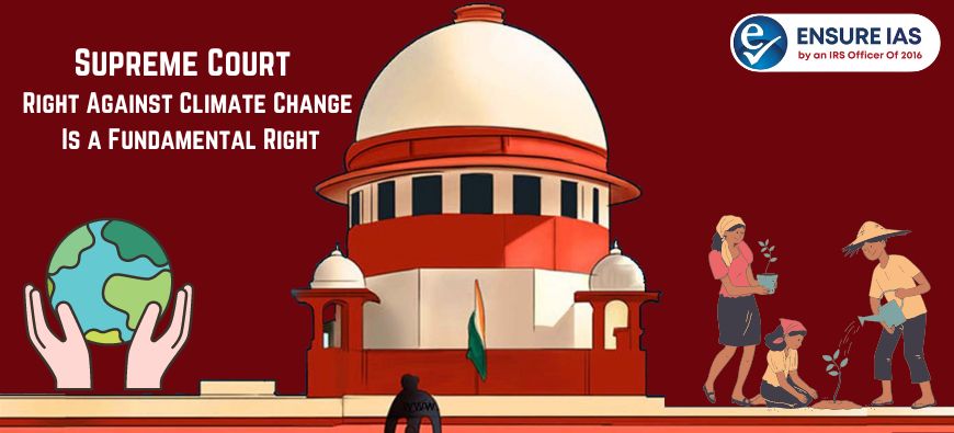 img-Right Against Climate Change Is a Fundamental Right: Supreme Court