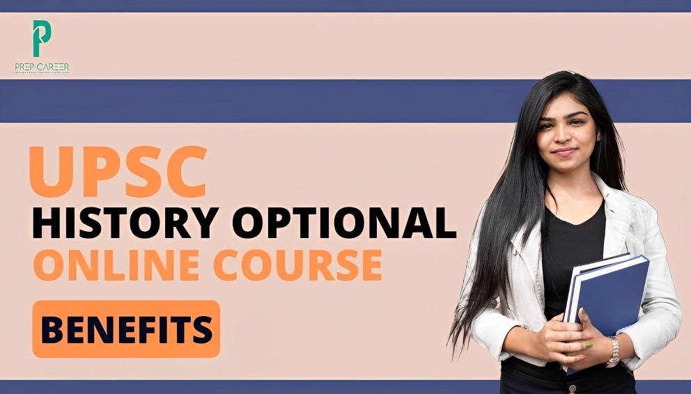 UPSC History Optional Online Course Benefits