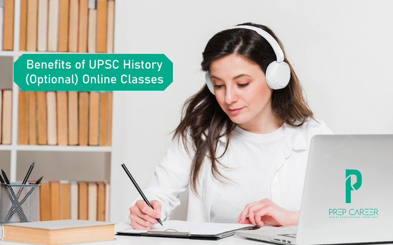 Benefits of UPSC History Optional Online Classes